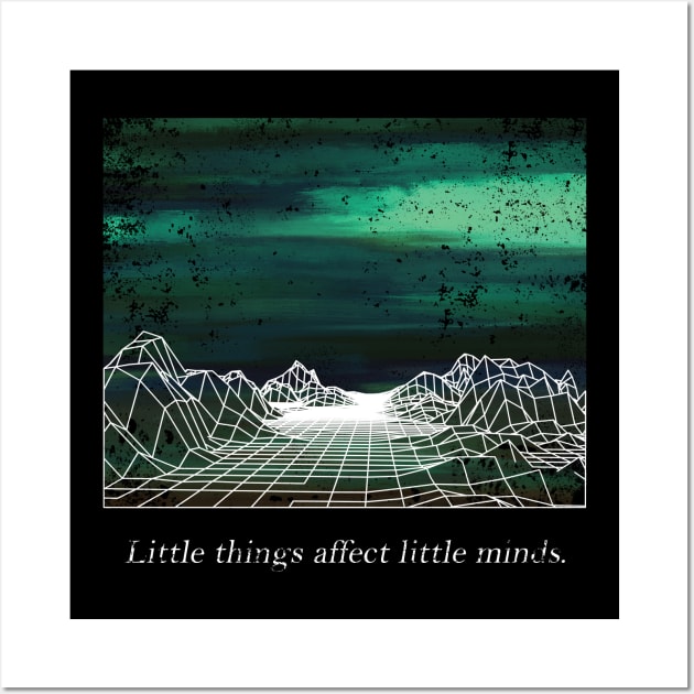 Little things affect little minds Wall Art by Milochka